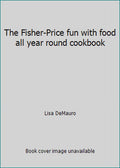 Fun with Food Cookbook (Hardcover) S329