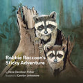 Robbie Raccoon's Sticky Adventure (Paperback) F100974